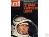 PARIS MATCH 1965 CET HOMME A MARCHE DANS L'ESPACE LEONO