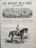 LE MONDE ILLUSTRE 1873 N 844 LE CHEVAL 