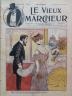 LE VIEUX MARCHEUR 1904 N° 95 DESSIN DE GUYFF COULEURS 