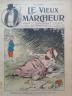 LE VIEUX MARCHEUR 1904 N 93 DESSIN COULEURS DE L. LE RIVERENT 