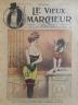 LE VIEUX MARCHEUR 1905 N° 136 DESSIN COULEURS PLEINE PAGE par LOUIS LE RIVEREND