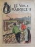 LE VIEUX MARCHEUR 1905 N° 123 DESSIN COULEURS PLEINE PAGE PAR GIL BAER.