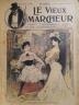 LE VIEUX MARCHEUR 1905 N° 112 DESSIN PLEINE PAGE COULEURS DE A. MERIA