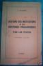 LIVRE HISTOIRE DES INSTITUTIONS ET DOCTRINES PEDAGOGIQUES 1958