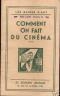 PETIT OPUSCULE 1943 COMMENT ON FAIT DU CINEMA?