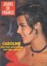 JOURS DE FRANCE 1981 N° 1391 LA PRINCESSE CAROLINE DE MONACO