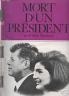 PARIS MATCH : JOHN KENNEDY, MORT D'UN PRESIDENT