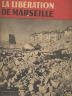 LA LIBERATION DE MARSEILLE 25 AOÛT 1944