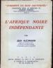 LIVRE : L'AFRIQUE NOIRE INDEPENDANTE 1962