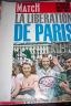 PARIS MATCH : LA LIBERATION DE PARIS 1964