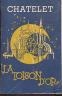 PROGRAMME DE THEATRE CHATELET 1955 LA TOISON D'OR