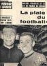 BUT ET CLUB LE MIROIR DES SPORTS 1965 N 1072 LA PLAIE DU FOOTBALL