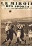 LE MIROIR DES SPORTS 1930 N 572 FRANE - BELGIQUE FOOT