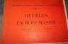 SUPERBE CATALOGUE MANUFACTURE MEUBLES EN BOIS MASSIF ET SIEGES 1933